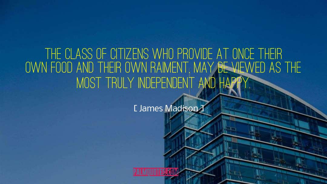 James Madison Quotes: The class of citizens who