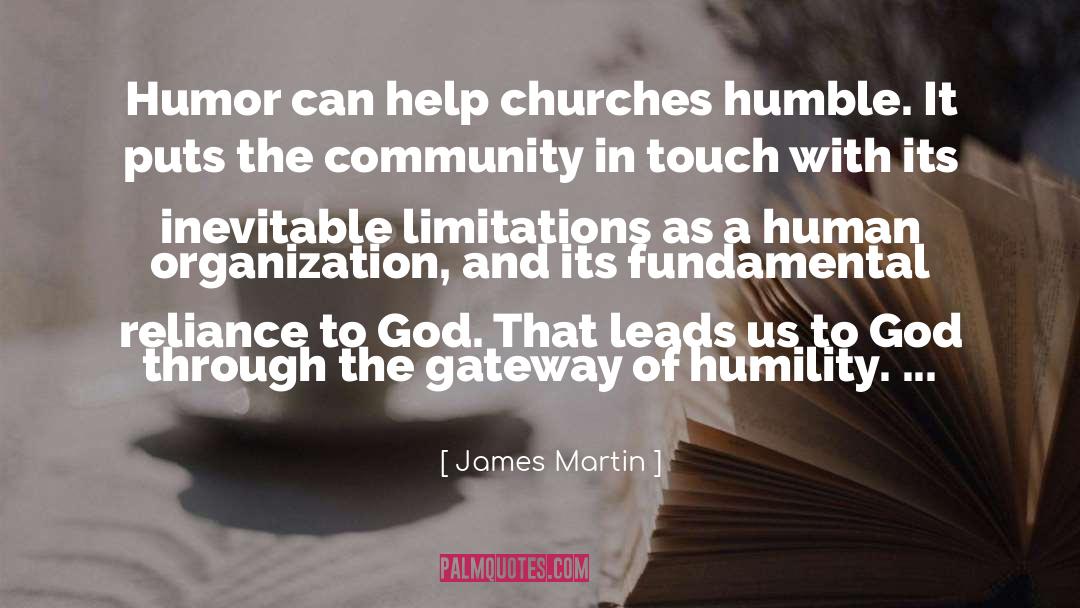 James Martin Quotes: Humor can help churches humble.