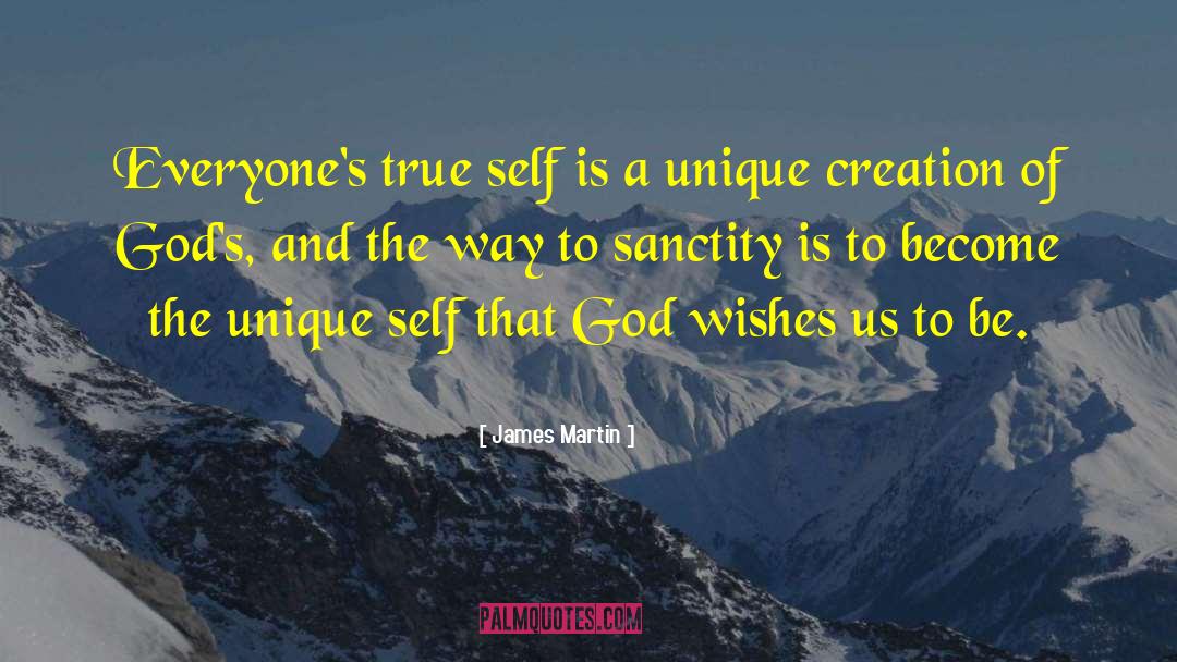 James Martin Quotes: Everyone's true self is a
