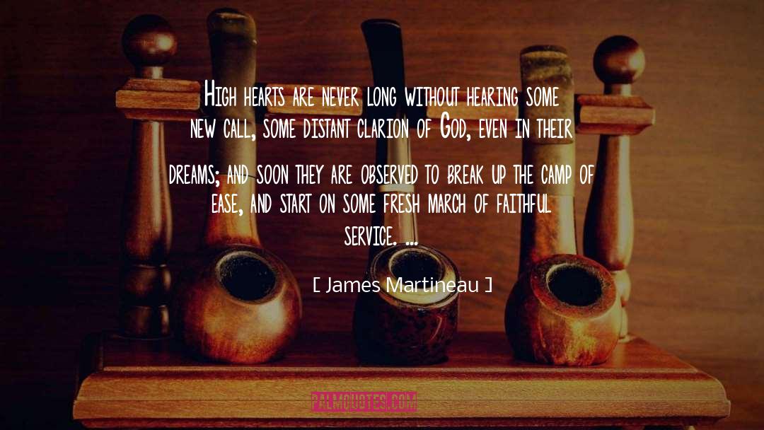 James Martineau Quotes: High hearts are never long