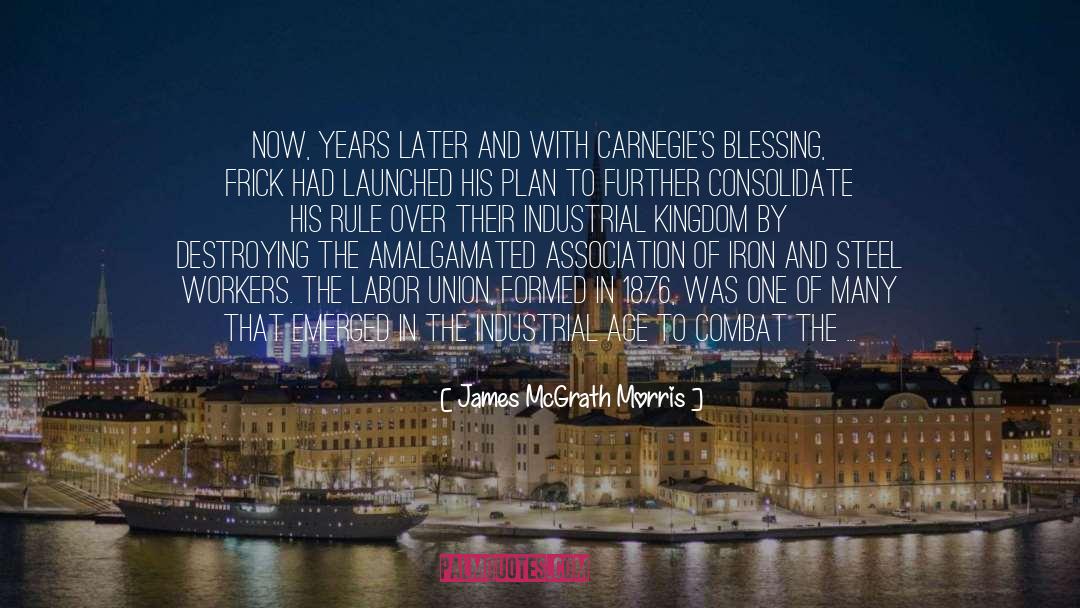 James McGrath Morris Quotes: Now, years later and with