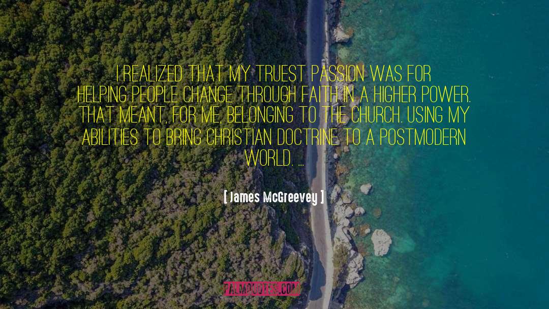 James McGreevey Quotes: I realized that my truest