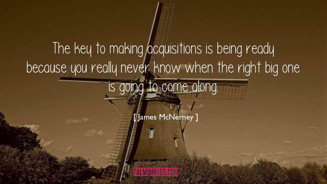 James McNerney Quotes: The key to making acquisitions
