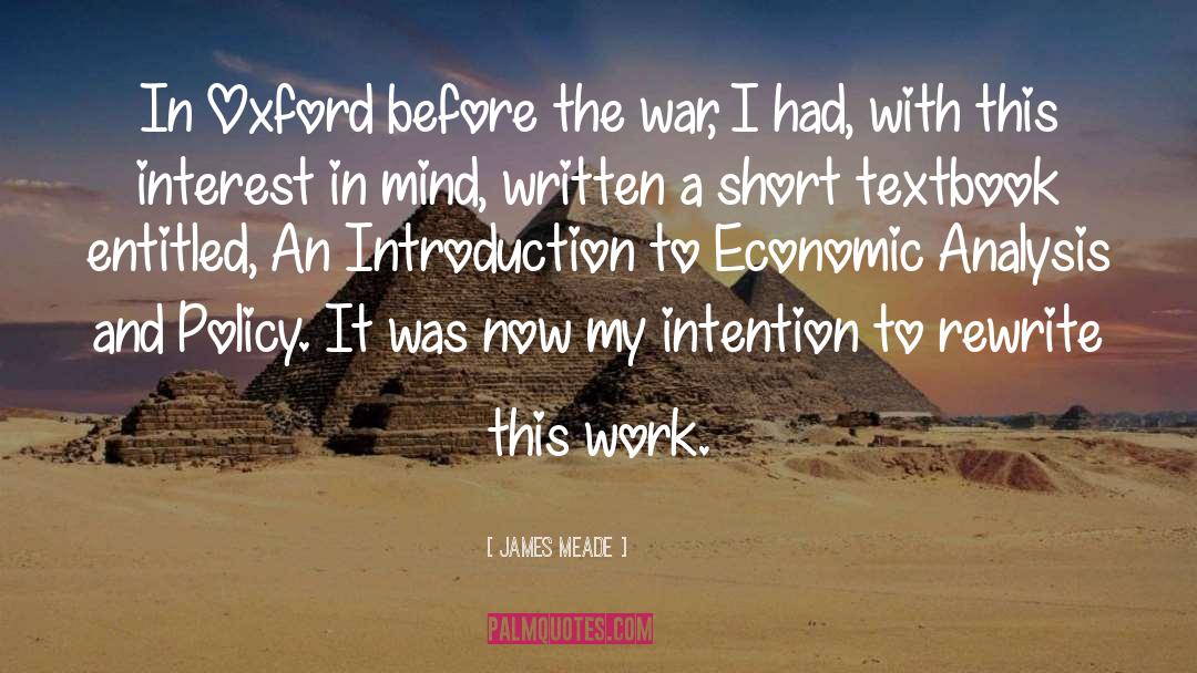 James Meade Quotes: In Oxford before the war,