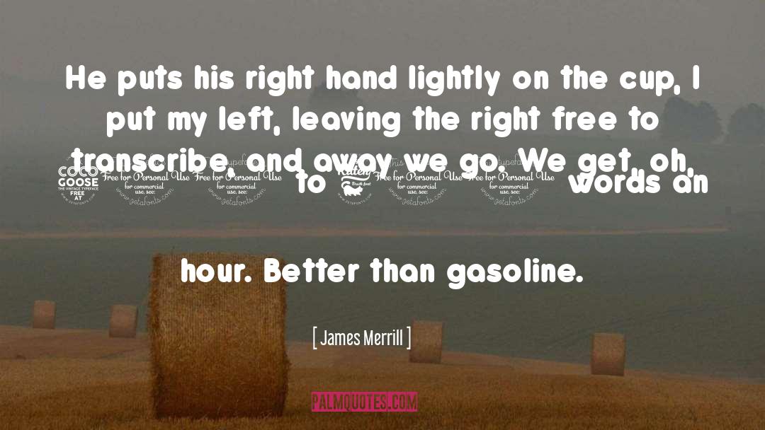 James Merrill Quotes: He puts his right hand