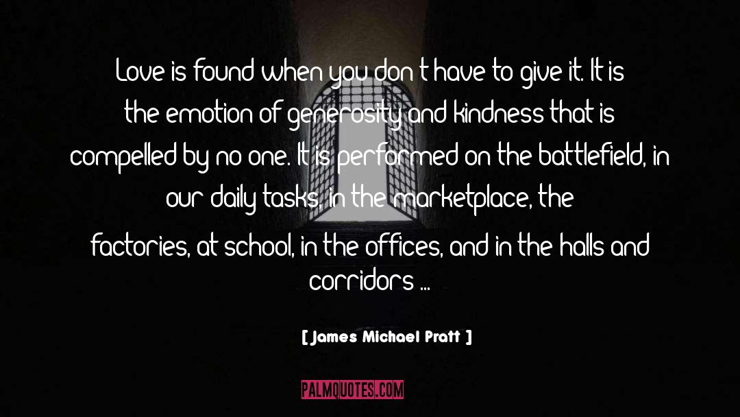 James Michael Pratt Quotes: Love is found when you