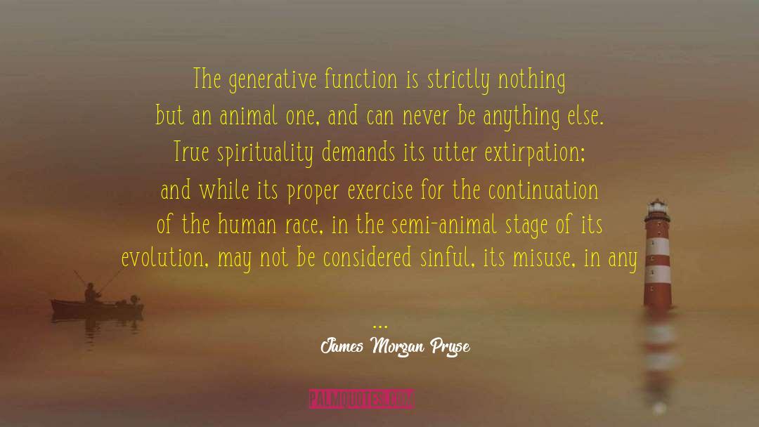 James Morgan Pryse Quotes: The generative function is strictly