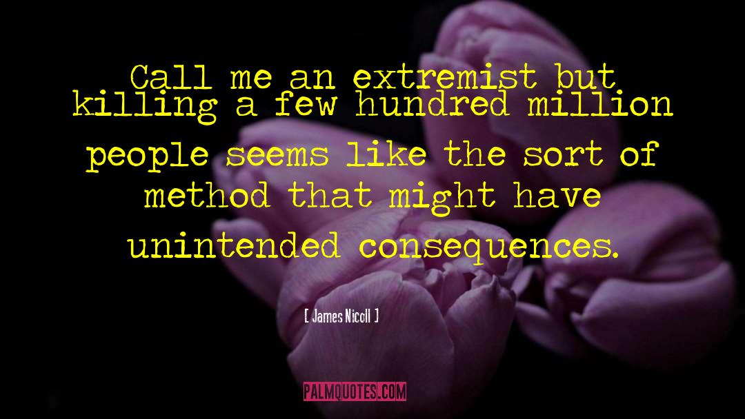 James Nicoll Quotes: Call me an extremist but