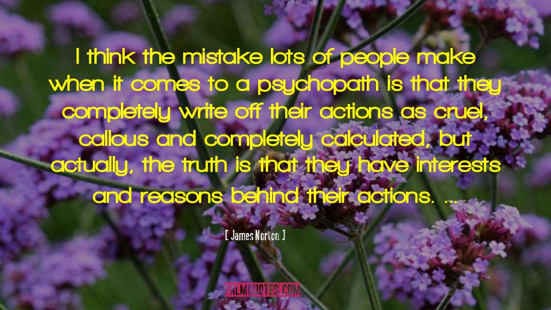 James Norton Quotes: I think the mistake lots