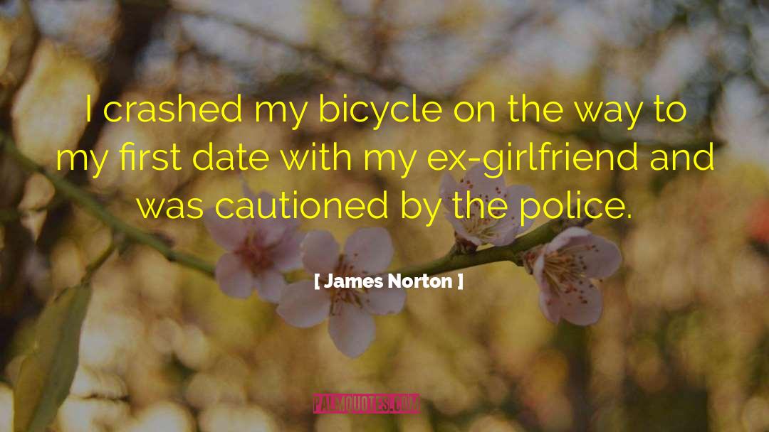 James Norton Quotes: I crashed my bicycle on