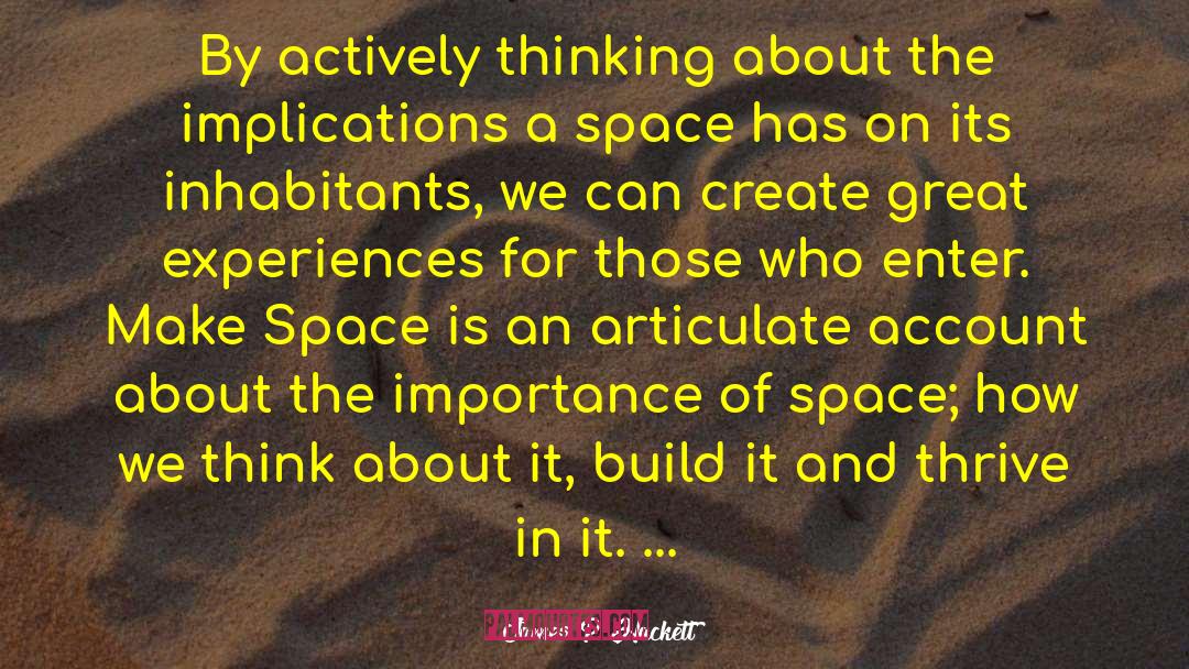 James P Hackett Quotes: By actively thinking about the