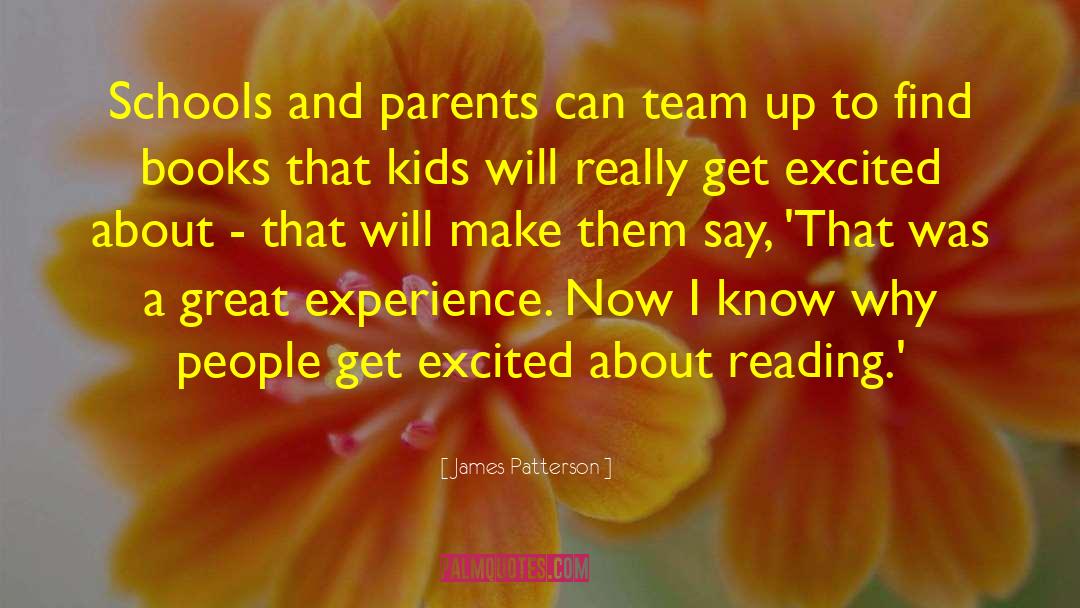 James Patterson Quotes: Schools and parents can team