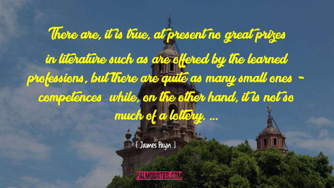 James Payn Quotes: There are, it is true,
