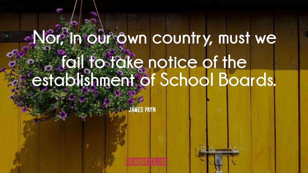 James Payn Quotes: Nor, in our own country,