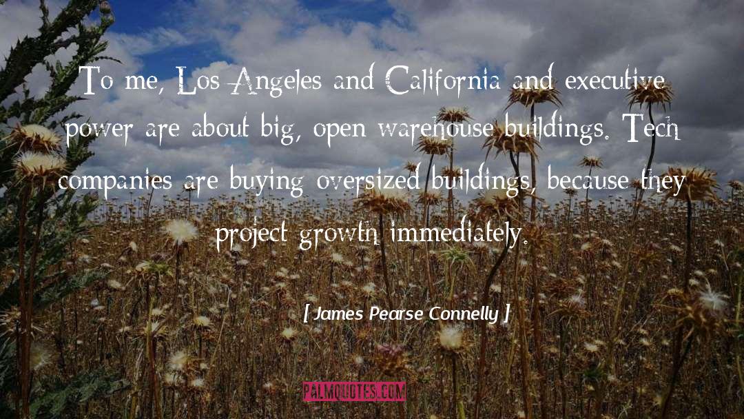 James Pearse Connelly Quotes: To me, Los Angeles and