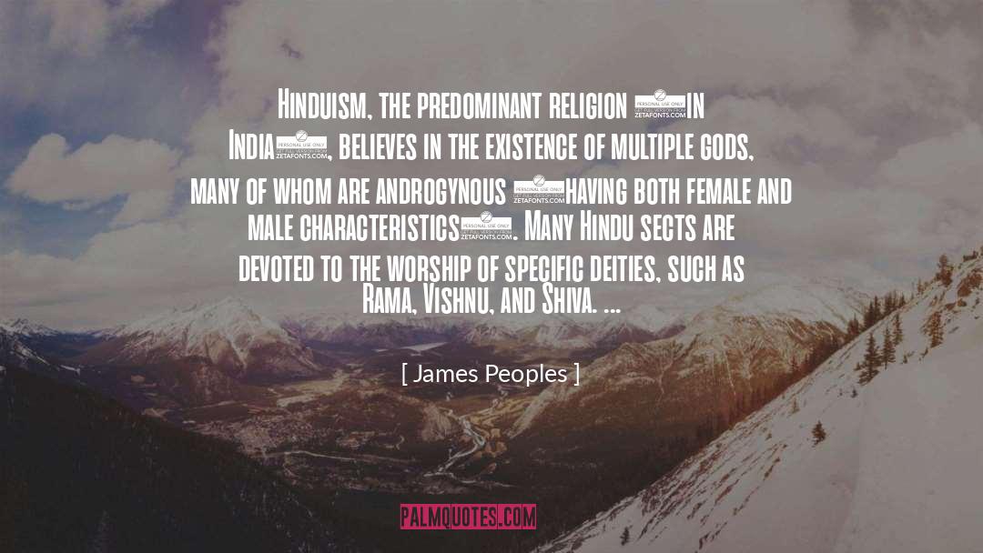 James Peoples Quotes: Hinduism, the predominant religion (in