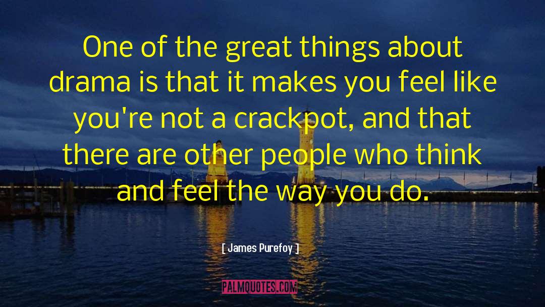 James Purefoy Quotes: One of the great things