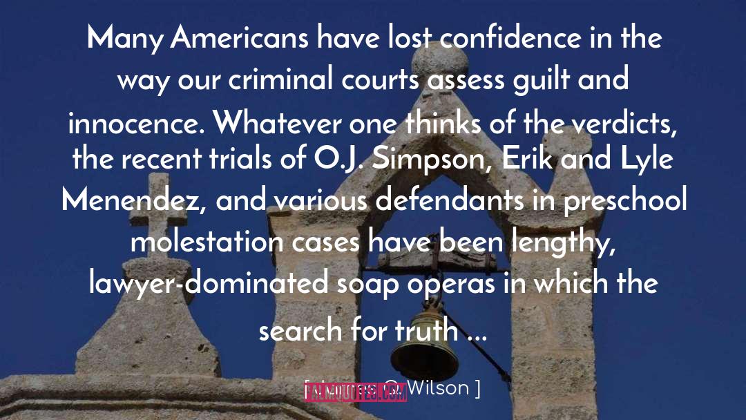 James Q. Wilson Quotes: Many Americans have lost confidence