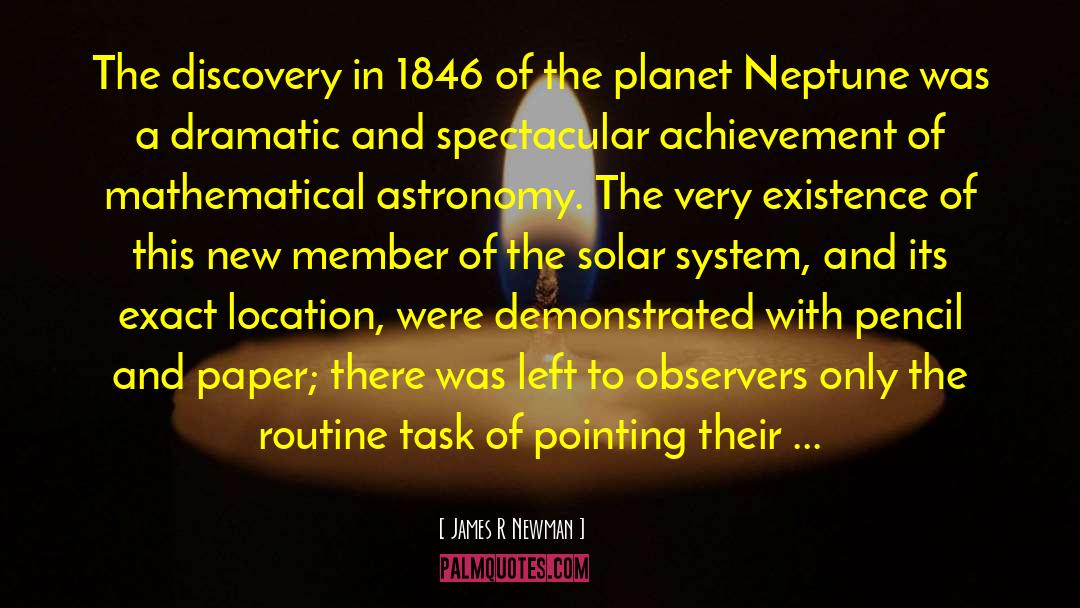 James R Newman Quotes: The discovery in 1846 of