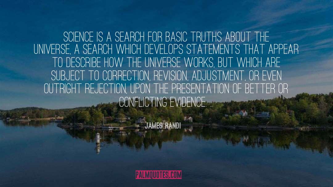 James Randi Quotes: Science is a search for