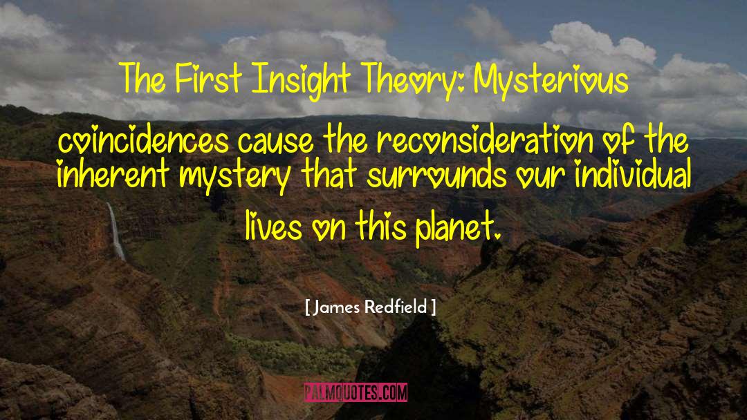 James Redfield Quotes: The First Insight Theory: Mysterious
