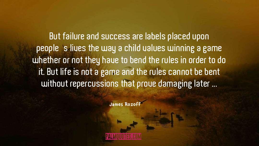 James Rozoff Quotes: But failure and success are