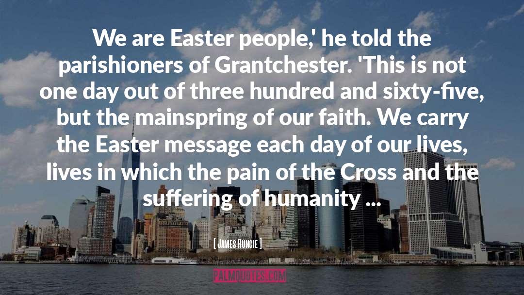 James Runcie Quotes: We are Easter people,' he
