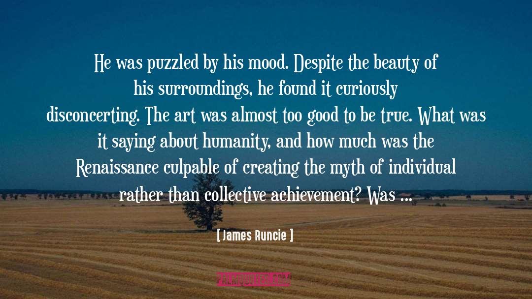 James Runcie Quotes: He was puzzled by his