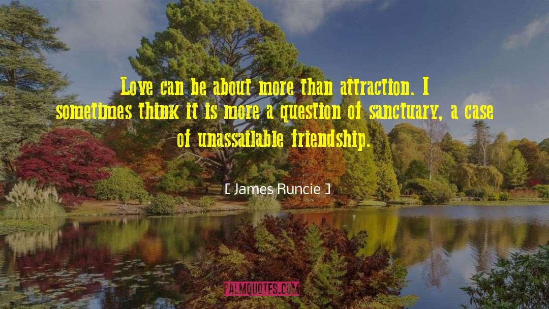 James Runcie Quotes: Love can be about more