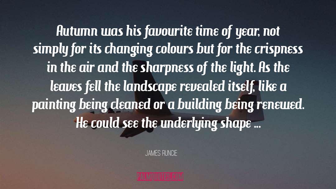 James Runcie Quotes: Autumn was his favourite time