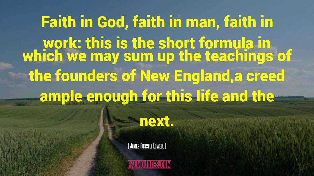 James Russell Lowell Quotes: Faith in God, faith in