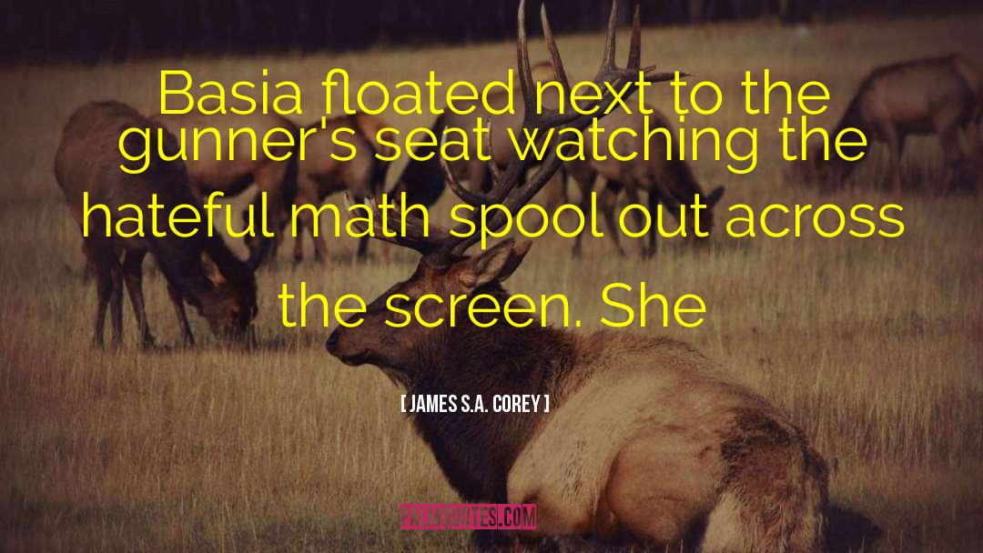 James S.A. Corey Quotes: Basia floated next to the