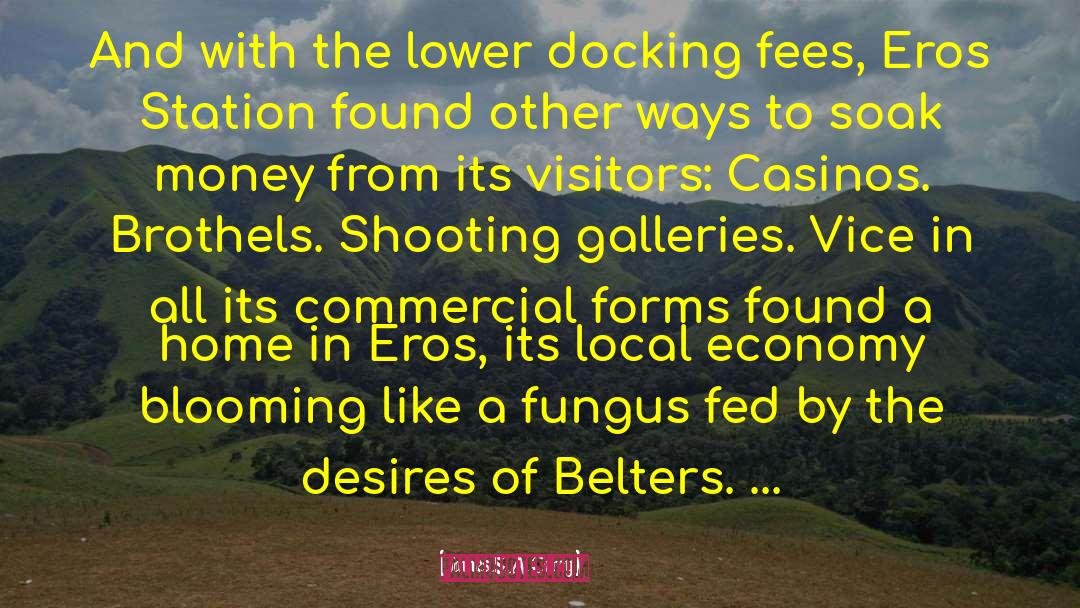 James S.A. Corey Quotes: And with the lower docking