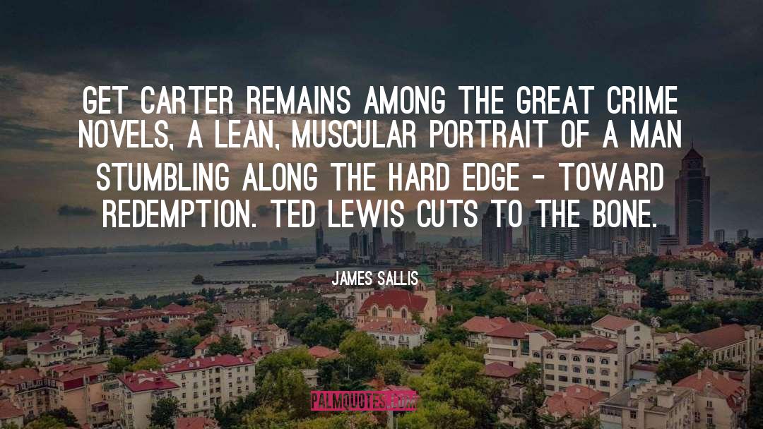 James Sallis Quotes: Get Carter remains among the
