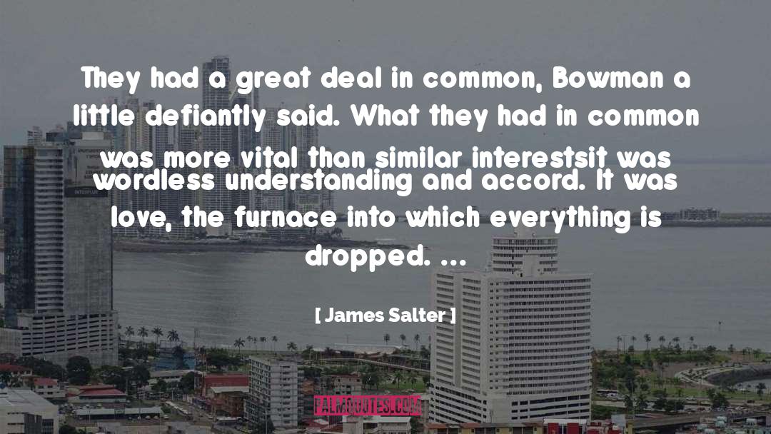 James Salter Quotes: They had a great deal