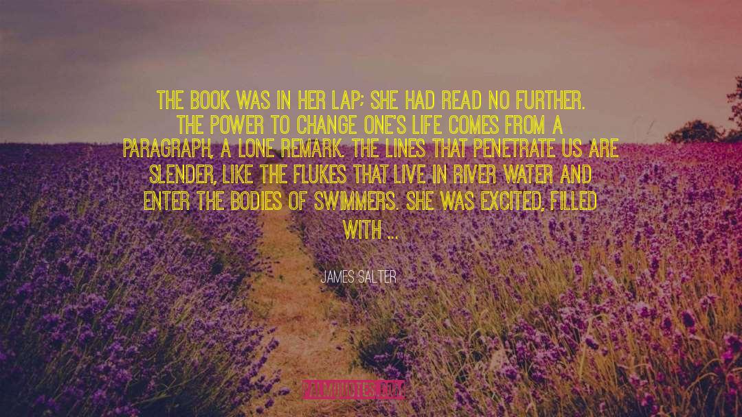 James Salter Quotes: The book was in her