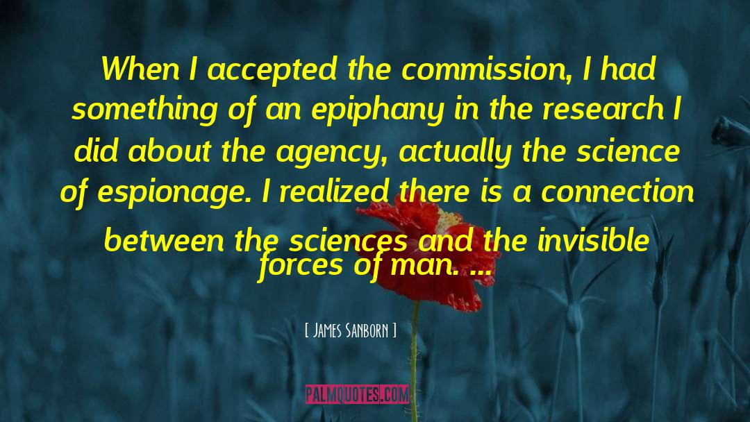 James Sanborn Quotes: When I accepted the commission,