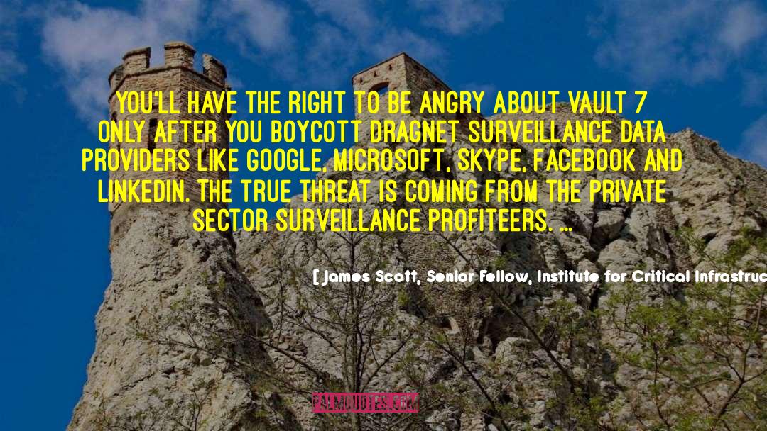 James Scott, Senior Fellow, Institute For Critical Infrastructure Technology Quotes: You'll have the right to