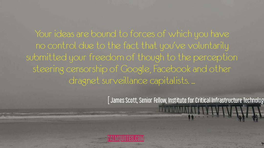 James Scott, Senior Fellow, Institute For Critical Infrastructure Technology Quotes: Your ideas are bound to