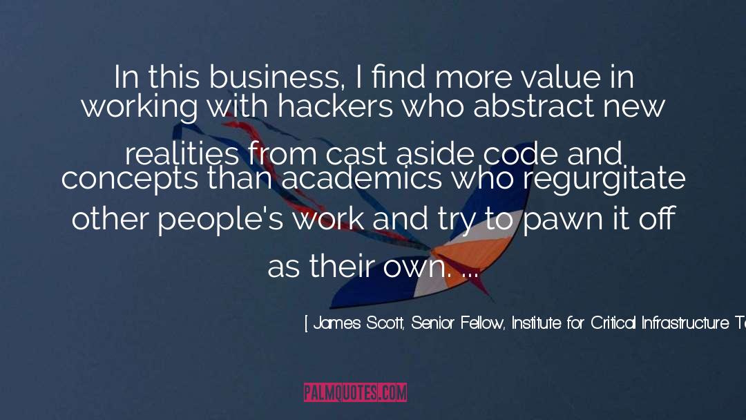 James Scott, Senior Fellow, Institute For Critical Infrastructure Technology Quotes: In this business, I find