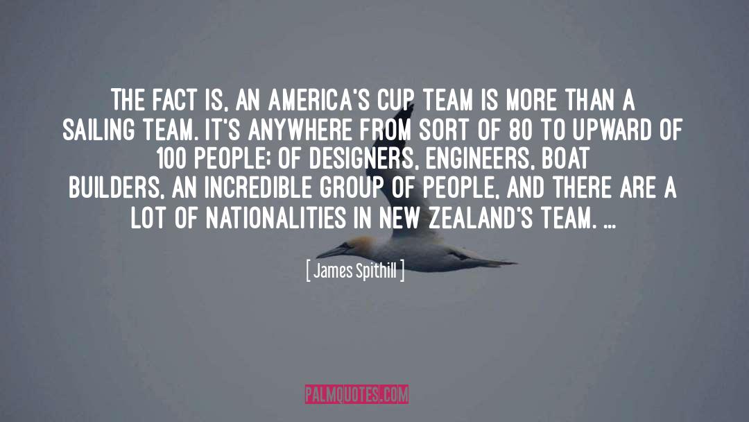 James Spithill Quotes: The fact is, an America's