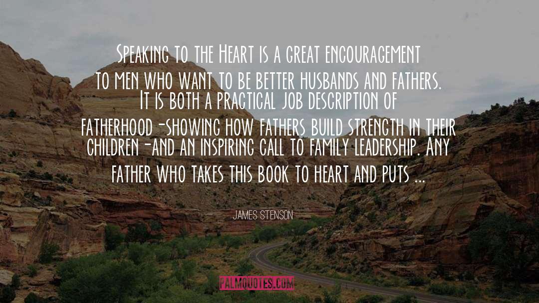 James Stenson Quotes: Speaking to the Heart is