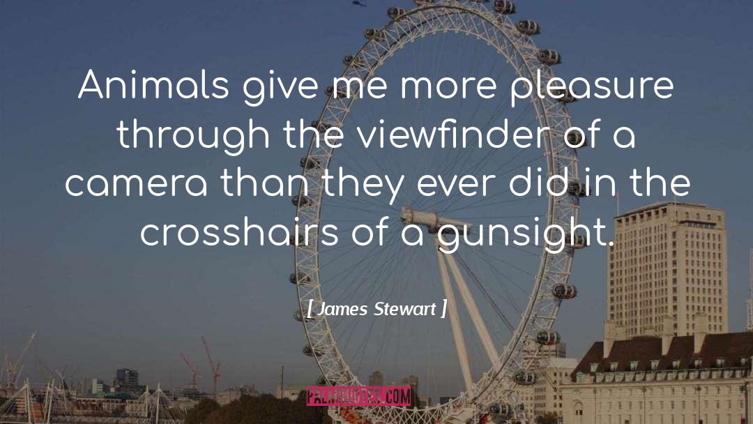 James Stewart Quotes: Animals give me more pleasure