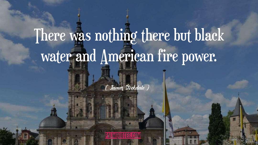 James Stockdale Quotes: There was nothing there but