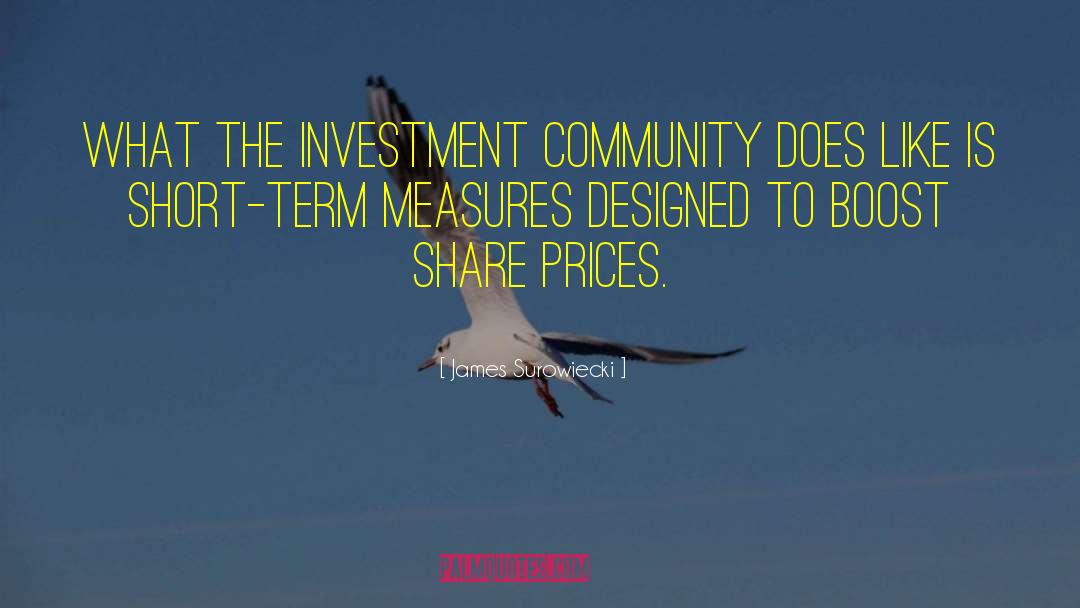 James Surowiecki Quotes: What the investment community does