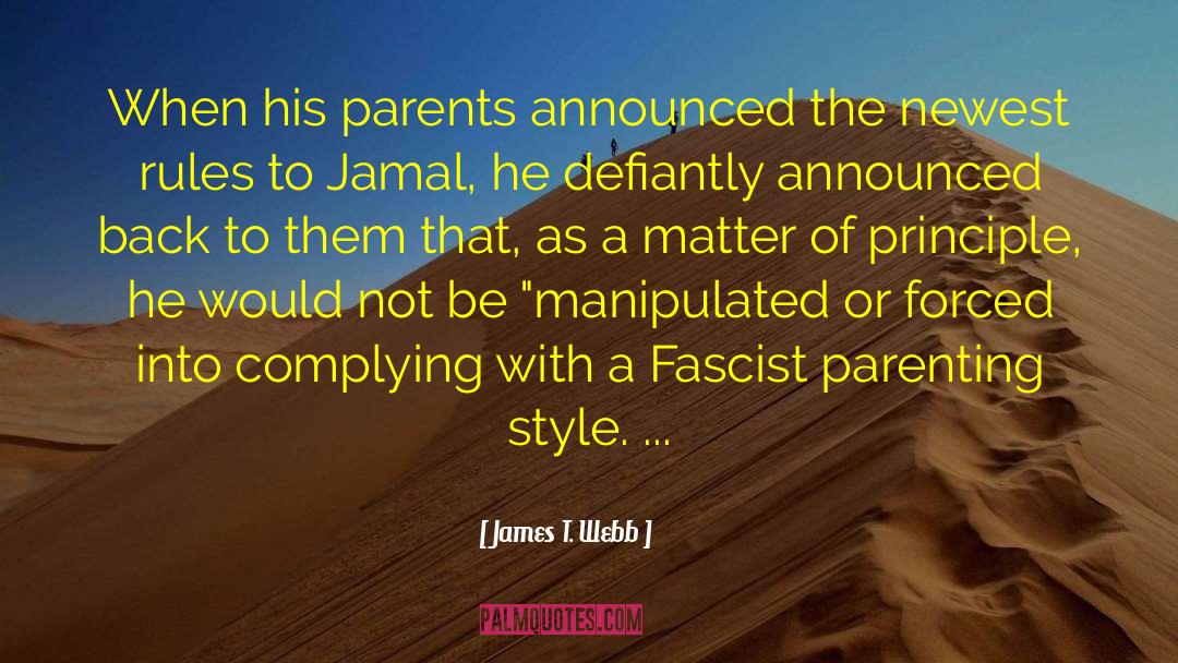 James T. Webb Quotes: When his parents announced the