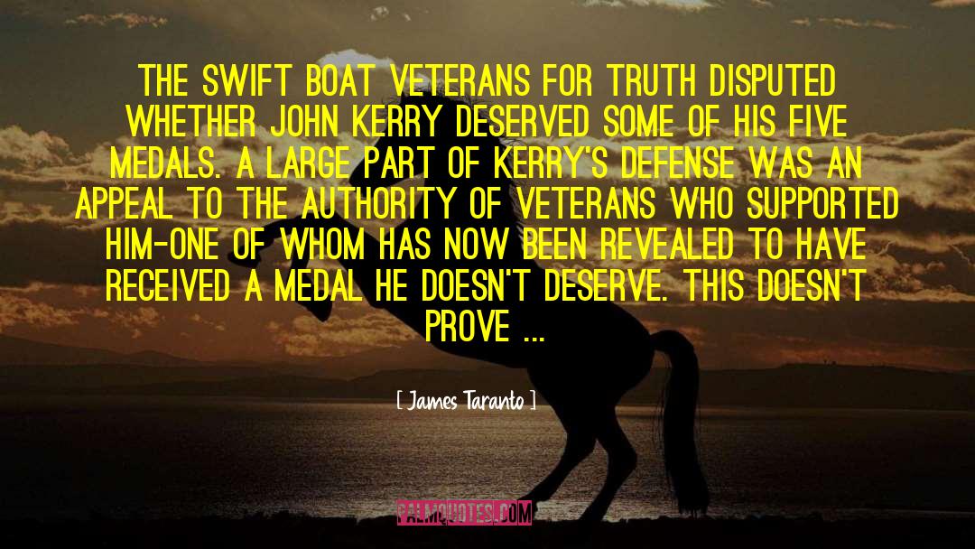 James Taranto Quotes: The Swift Boat Veterans for