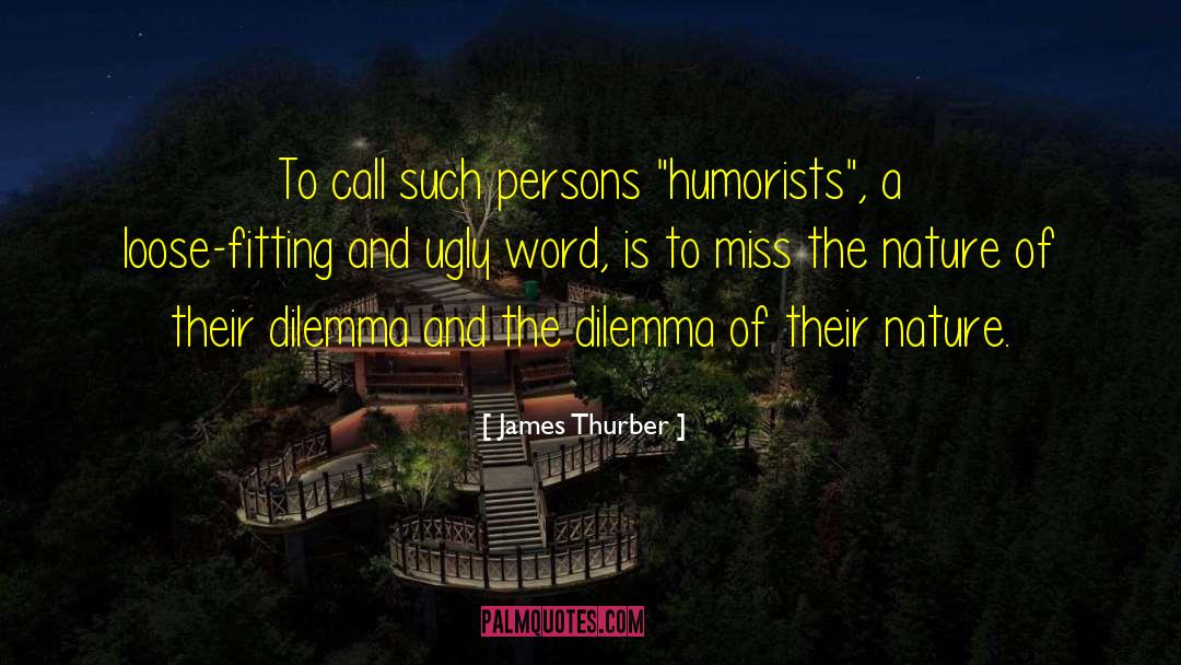 James Thurber Quotes: To call such persons 