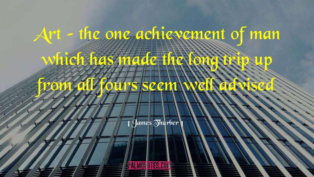 James Thurber Quotes: Art – the one achievement