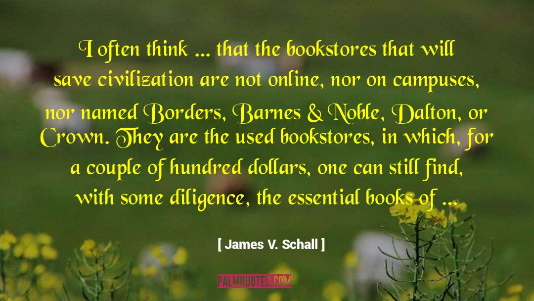 James V. Schall Quotes: I often think ... that